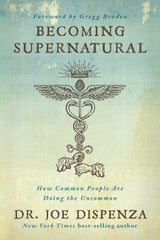 Becoming Supernatural by Dr. Joe Dispenza – Personal Library Essential for Evening Reflection and Goal Setting