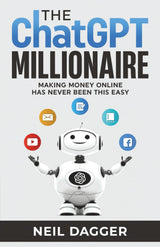 The ChatGPT Millionaire: Making Money Online has never been this EASY – Graduation Gift for Beginners Ready to Learn AI Money-Making