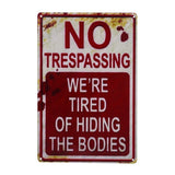 Durable Halloween Metal Sign for Entryway and Yard Decor – Weatherproof Tired of Hiding The Bodies No Trespassing Sign