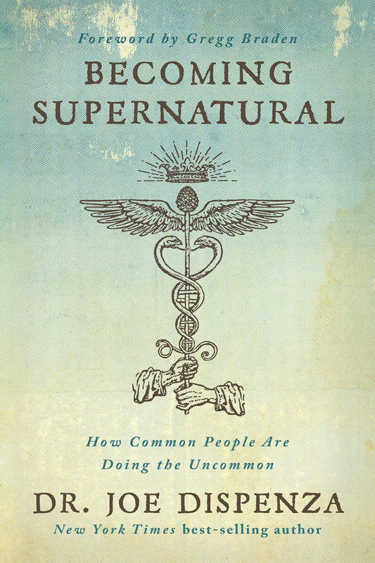 Becoming Supernatural by Dr. Joe Dispenza – Personal Library Essential for Evening Reflection and Goal Setting