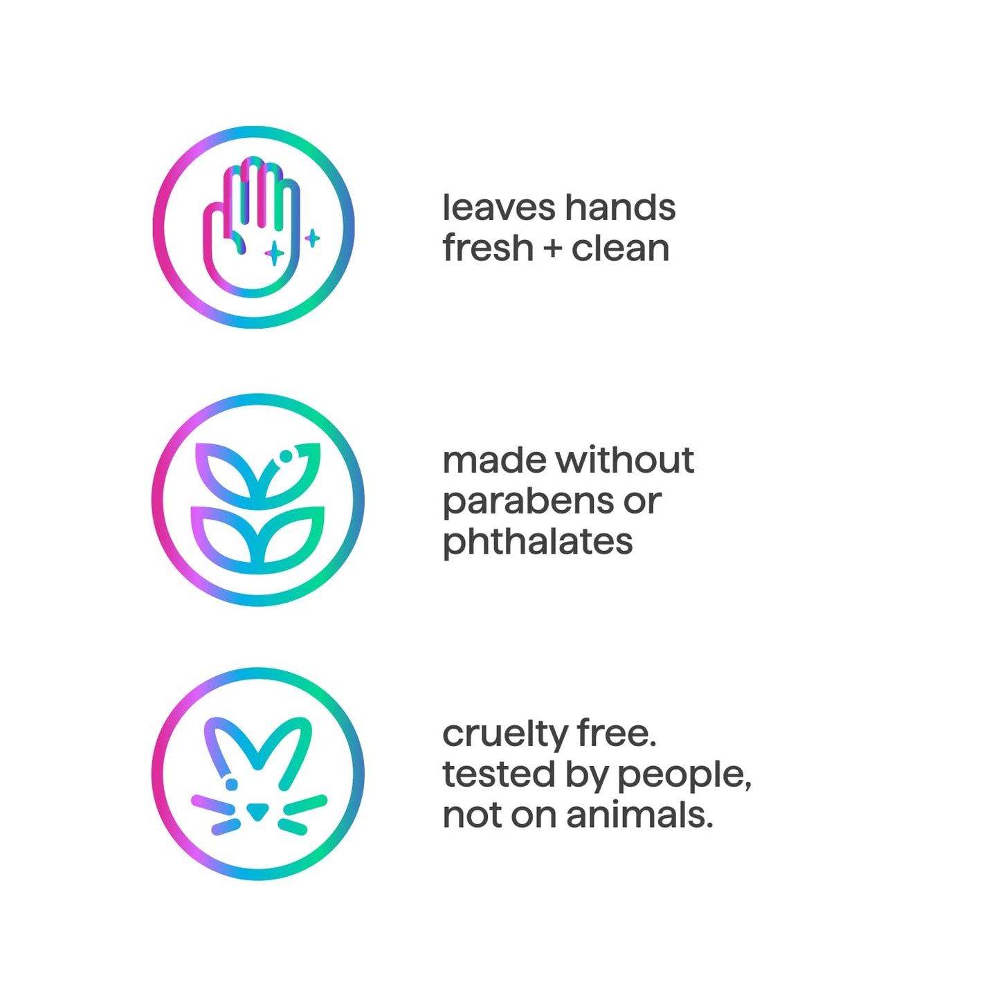 cruelty-free formulation, never tested on animals