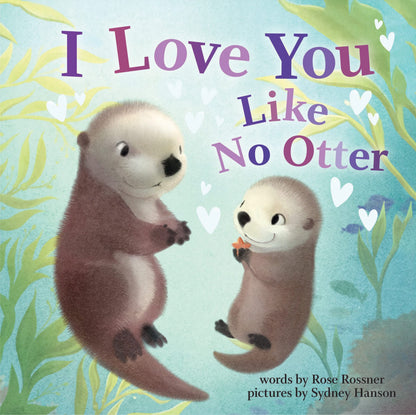 I Love You Like No Otter Punderland Baby Book – Parent-Child Bonding Story for Living Room Reading Nook and Car Rides