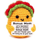 Bonus Mom