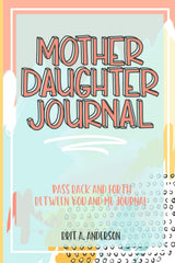 Mother Daughter Journal – Self-Care Activity for Mom and Daughter, Slow Down and Connect Through Guided Writing