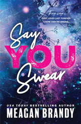 Say You Swear by Meagan Brandy Boys of Avix Book 1 – Clean Spine Paperback for Curated Home Library and Minimalist Bookshelf Display